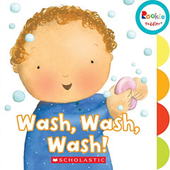 [View] EBOOK 📜 Wash, Wash, Wash! (Rookie Toddler) by  Pamela Chanko &  Alicia Padron
