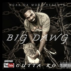 Cutta ko - Big Dawg