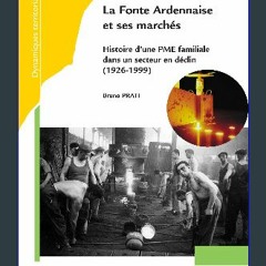 [ebook] read pdf 📚 La Fonte Ardennaise et ses marchés: Histoire d’une PME familiale dans un secteu