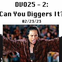 DVO25-2: Can You Diggers It