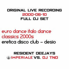 Euro Dance Italo Dance Classics 2000s, Club Mix - Eretica Disco Club [Imperiale]