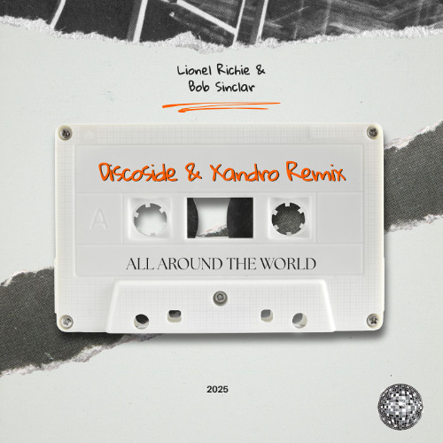 All Around The World (Discoside & Xandro Mx Remix)
