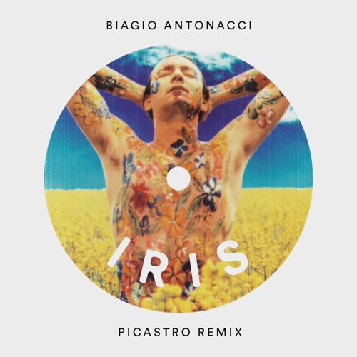 Biagio Antonacci - Iris (Picastro Remix)
