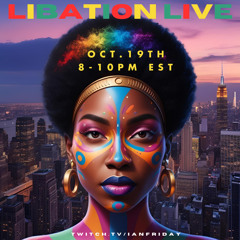 Libation Live with Ian Friday 10-19-25