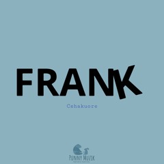 FRANK. (Prod. Pink)