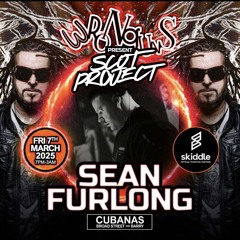 Sean Furlong Live @ Wronguns Pres Scot Project 07.03.25