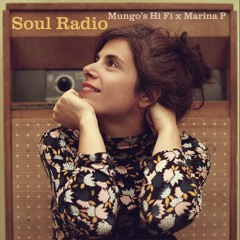 Mungo's Hi Fi x Marina P - Soul Radio