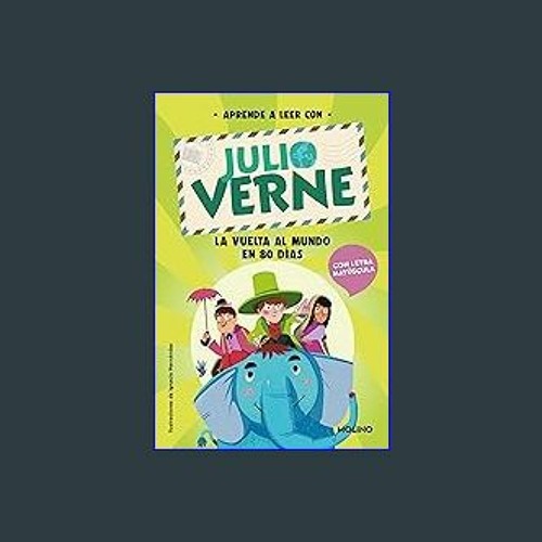 Aprende a Leer con Verne - la Vuelta al Mundo en 80 Días En Letra  Mayúscula para Aprender a Leer (Libros para Niños a Partir de 5