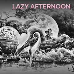Lazy Afternoon
