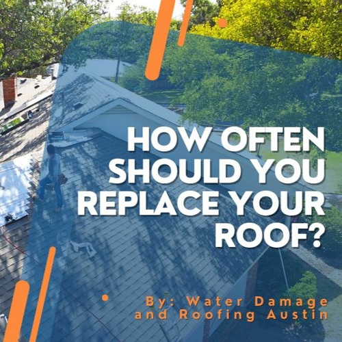 Stream How Often Should You Replace Your Roof? from Water Damage and