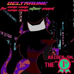 KAIDEN-DM. The “First” [TSSSSOP]