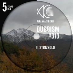 DUBBISM 5YO #313 - G. Strizzolo