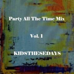 Party All The Time Mix Vol.1