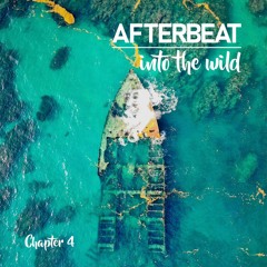 AFTERBEAT - Into The Wild [Chapter 4]