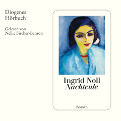 Ingrid Noll, Nachteule. Diogenes Hörbuch 978-3-257-69633-2