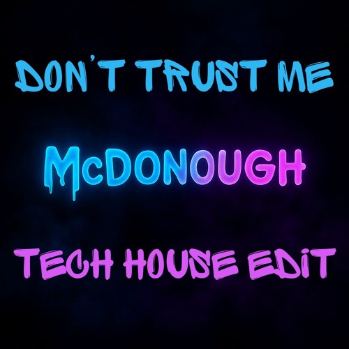 3OH!3 - DON'T TRUST ME x SWEAT BABY (McDonough Mashup) cover