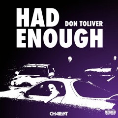 Don Toliver - HAD ENOUGH (CHALANT Remix)