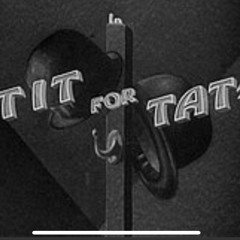 TIT for TAT