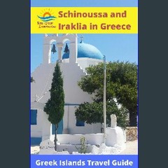 PDF/READ 📖 Schinoussa and Iraklia in Greece: Greek Islands Travel Guide (The Cyclades Islands in G