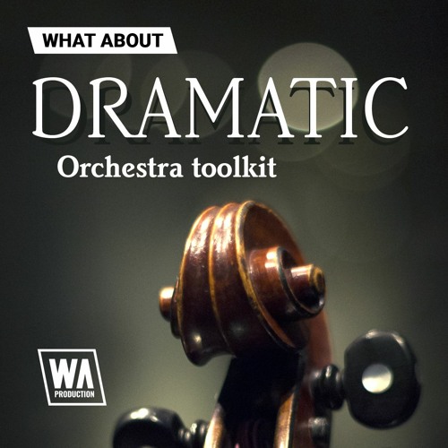 Orchestral / Cinematic Loops, MIDI & Presets | Dramatic Orchestra Toolkit