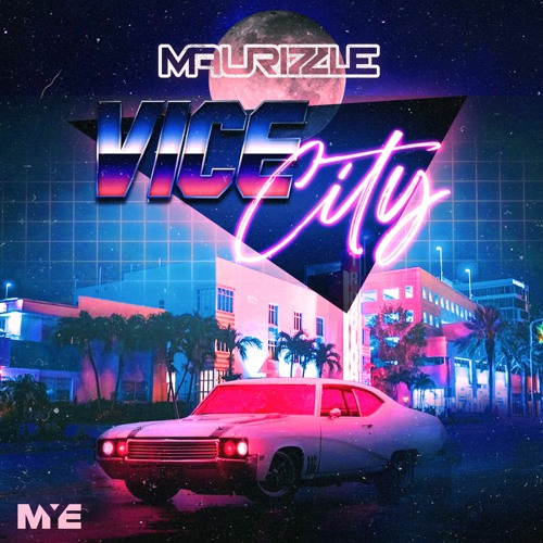 Maurizzle - Vice City EP
