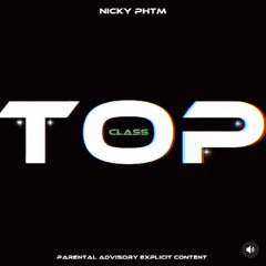 Top Class feat: a1.exotic (prod.olly!)