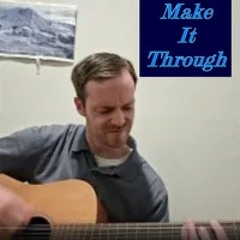 Make It Through