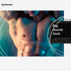 BIG DUMB JOCK