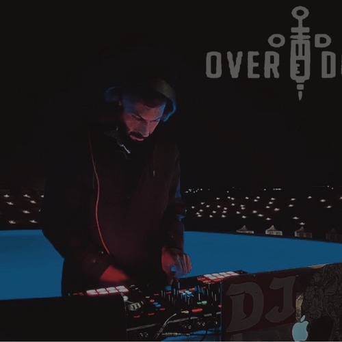 DJ OVERDOSE.  صحي روحك
