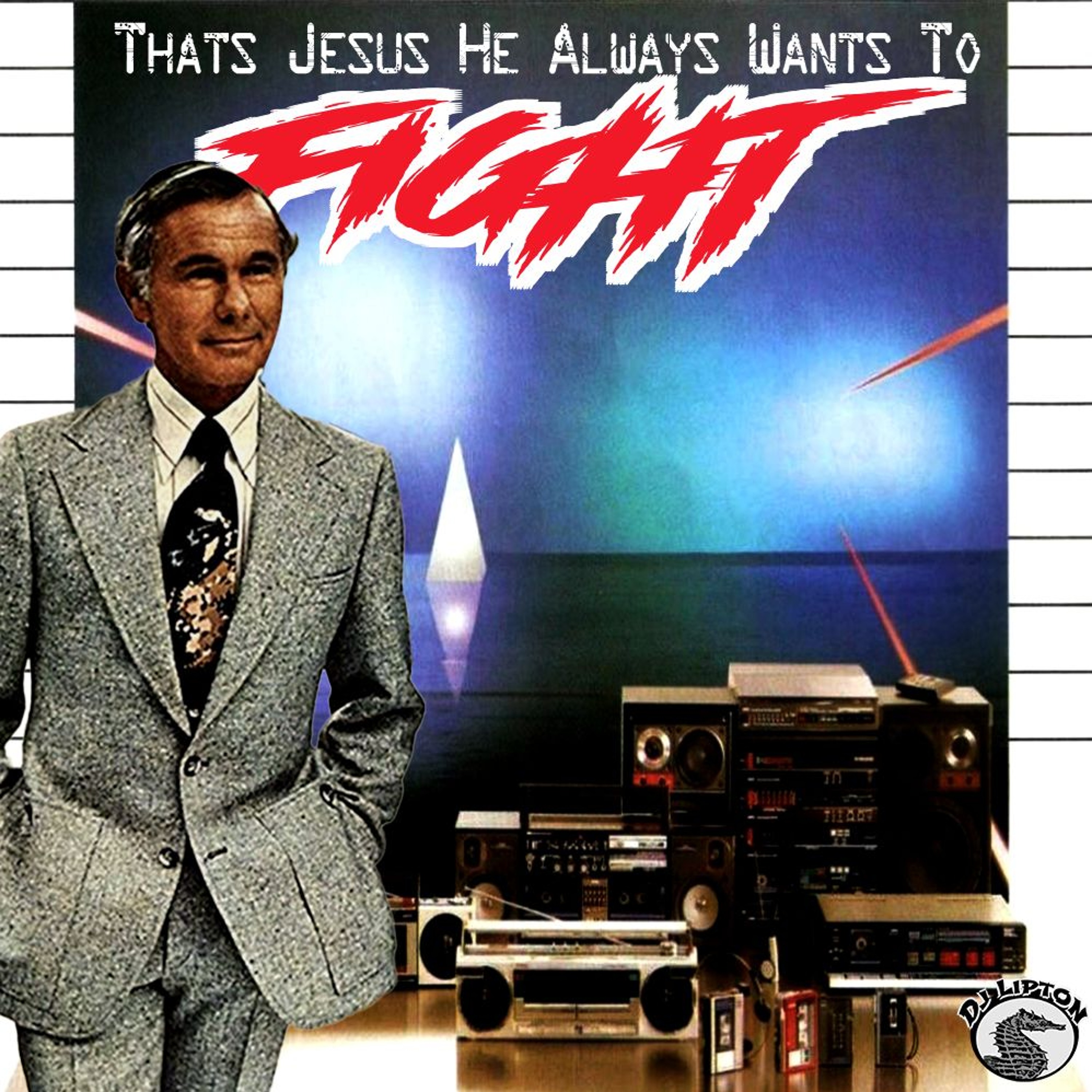 That's Jesus He Always Wants To Fight episode artwork