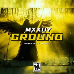 Mxxdy - GROUND