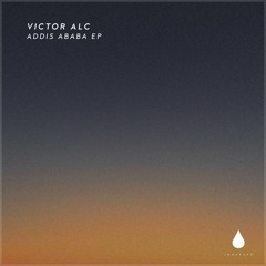 Victor Alc - Addis Ababa