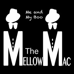 ME AND MY BOO The Mellow Mac (Ft. Jacob G.)