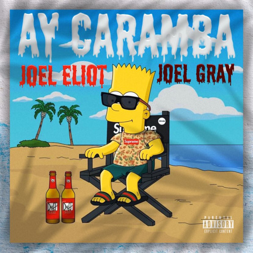 AY CARAMBA! FT JOEL GRAY