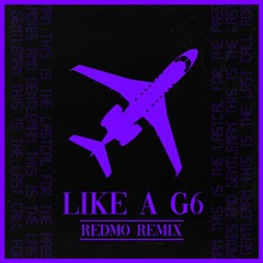 Far East Movement - Like A G6 (Redmo Remix)