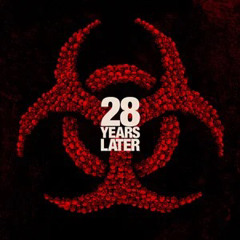 28 YEARS LATER trailer music