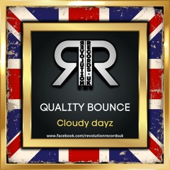 Quality Bounce - Cloudy Dayz