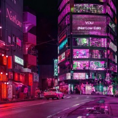 You (Nat Low Edit)