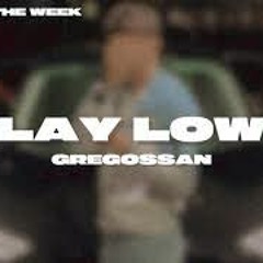 Gregossan - Lay Low