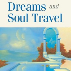 [Access] EBOOK EPUB KINDLE PDF Past Lives, Dreams, and Soul Travel by  Harold Klemp �