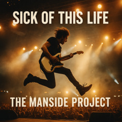 Sick of this Life