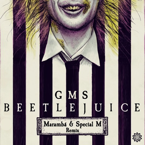 GMS - Beetle Juice (Maramba & Special M RMX)