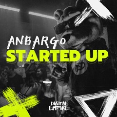 Anbargo - Started Up [OUT NOW]