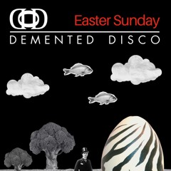 2025 Easter Sunday Demented Disco - Alex Yates