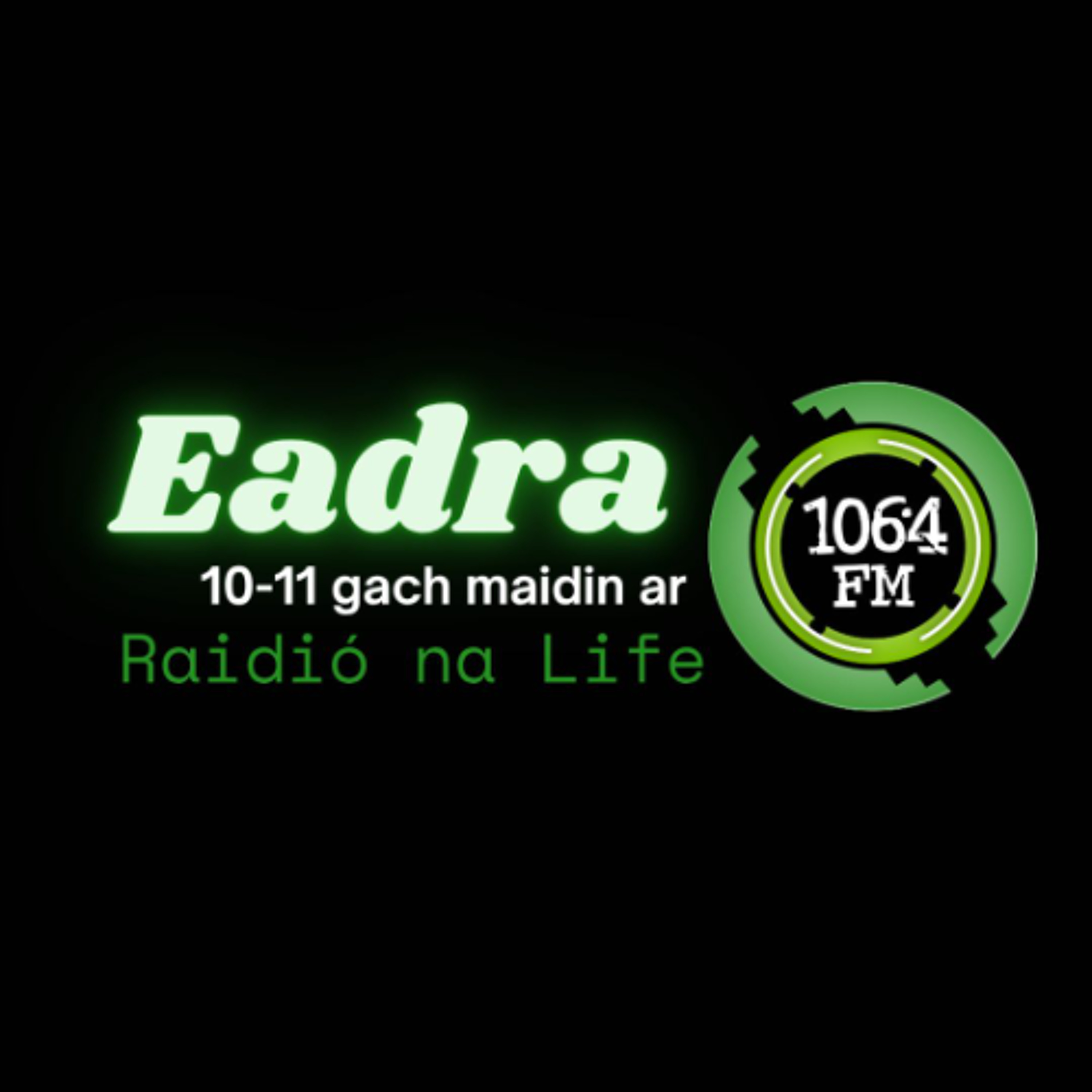 Raidió na Life 106.4FM