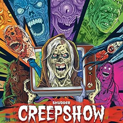 [Get] [EPUB KINDLE PDF EBOOK] Shudder's Creepshow: From Script to Scream by  Dennis L