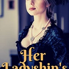 ✔️ Read Her Ladyship’s Duty: A Victorian Erotica Romance by  Stella Scott
