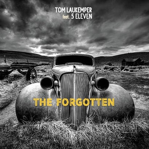 Tom Laukemper & 5 Eleven - "The Forgotten"