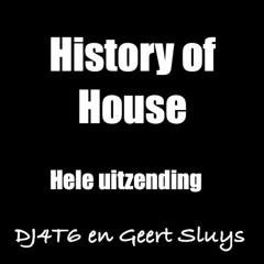 History Of House - Hele Uitzending