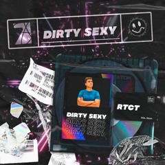 RTCT - Dirty Sexy (Extended Mix)Free Download